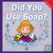 Did You Use Soap?
