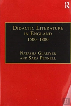 Bertrand.pt - Didactic Literature In England 1500â€“1800