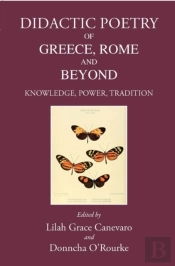 Didactic Poetry Of Greece, Rome And Beyond