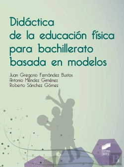 Bertrand.pt - Didáctica De La Educación Física Para Bachillerato Basada En Modelos