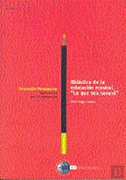 Bertrand.pt - Didáctica De La Educación Musical. ''Lo Que Sea Sonará''