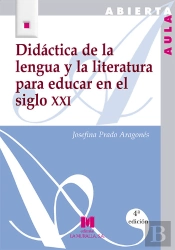 Didáctica De La Lengua Y La Literatura Para Educar En El Siglo Xxi
