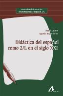 Didactica Del Español Como 2/L En El Siglo Xxi