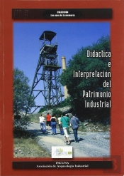Didáctica E Interpretación Del Patrimonio Industrial