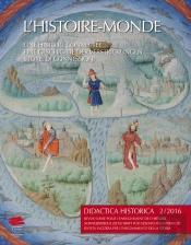 Didactica Historica, N° 2/2016 : L'Histoire-Monde, Une Histoire Connectée