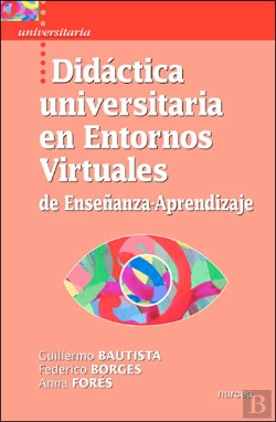 Bertrand.pt - Didáctica Universitaria En Entornos Virtuales De Enseñanza-Aprendizaje