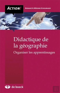 Bertrand.pt - Didactique De La Géographie ; Organiser Les Apprentissages