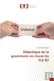 Didactique De La Grammaire En Classe Du Fle B2