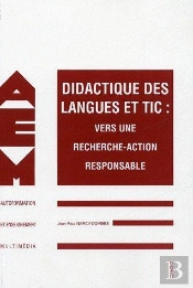 Didactique Des Langues Et Tic ; Vers Une Recherche Action Responsable