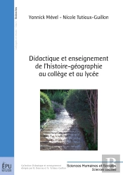 Didactique Et Enseignement De L'Histoire-Géographie Au Collège Et Au Lycée