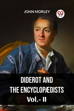 Bertrand.pt - Diderot And The Encyclopã†Dists Vol. Ii (Edition2023)