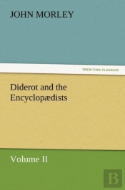 Diderot And The Encyclopaedists Volume Ii.