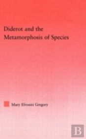 Diderot And The Metamorphosis Of Species