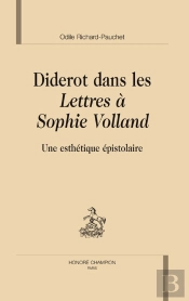 Diderot Dans Les Lettres À Sophie Volland ; Une Esthétique Épistolaire