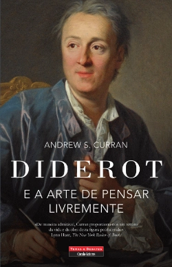 Bertrand.pt - Diderot e a Arte de Pensar Livremente