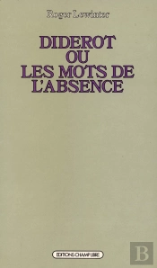 Diderot Ou Les Mots De L'Absence