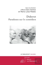Diderot : Paradoxes Sur Le Comédien