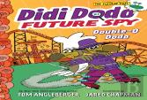 Didi Dodo, Future Spy