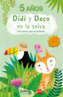 Didi Y Deco En La Selva Un Cuento Con Actividades. 5 Años