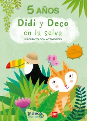 Didi Y Deco En La Selva Un Cuento Con Actividades. 5 Años