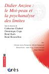 Didier Anzieu : Le Moi-Peau Et La Psychanalyse Des Limites