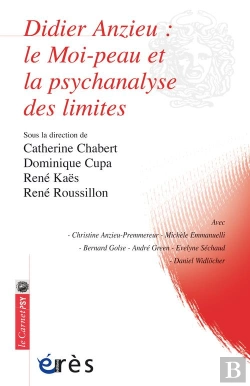 Bertrand.pt - Didier Anzieu : Le Moi-Peau Et La Psychanalyse Des Limites