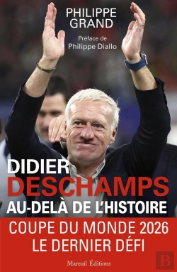 Bertrand.pt - Didier Deschamps Au-Delà De L'Histoire