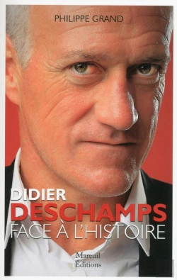 Bertrand.pt - Didier Deschamps Face À L'Histoire
