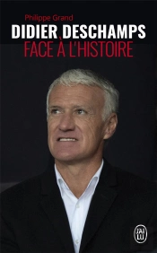 Didier Deschamps Face À L'Histoire