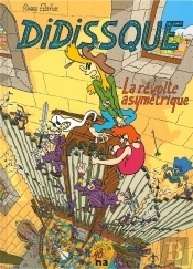 Didissque ; La Révolte Asymétrique