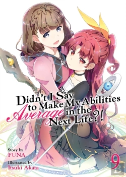 Bertrand.pt - Didn'T I Say To Make My Abilities Average In The Next Life?! (Light Novel) Vol. 9