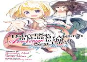 Didn'T I Say To Make My Abilities Average In The Next Life?! Lily'S Miracle (Light Novel)