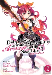 Didn'T I Say To Make My Abilities Average In The Next Life?! (Manga) Vol. 2
