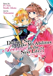 Didn'T I Say To Make My Abilities Average In The Next Life?! (Manga) Vol. 3