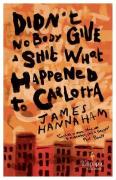 Didn'T Nobody Give A Shit What Happened To Carlotta