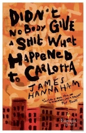 Didn'T Nobody Give A Shit What Happened To Carlotta