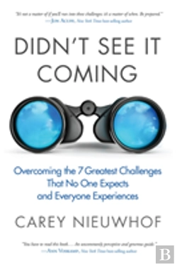 Bertrand.pt - Didn'T See It Coming: Overcomimg The Seven Greatest Challenges That No One Expects And Everyone Experiences