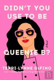 Didn'T You Use To Be Queenie B?