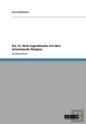 Die 13. Shell Jugendstudie Mit Dem Schwerpunkt Religion