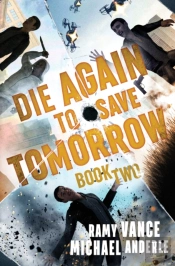 Die Again To Save Tomorrow