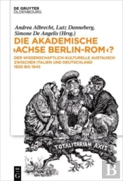 Die Akademische  Achse Berlin-Rom