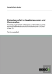 Die Analyseverfahren Hauptkomponenten- Und Clusteranalyse