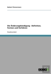 Die Anderungskundigung - Definition, Formen Und Verfahren