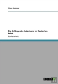 Bertrand.pt - Die Anfaã‚Â¤Nge Des Judentums Im Deutschen Reich