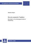 Die Anti-Utopische Tradition