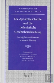 Die Apostelgeschichte Und Die Hellenistische Geschichtsschreibung