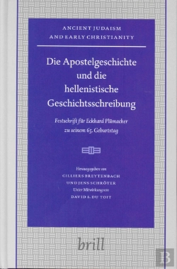 Bertrand.pt - Die Apostelgeschichte Und Die Hellenistische Geschichtsschreibung
