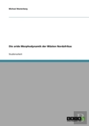 Die Aride Morphodynamik Der Wusten Nordafrikas