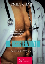 Die Assistenzarztin - Band 1 - Erstes Jahr