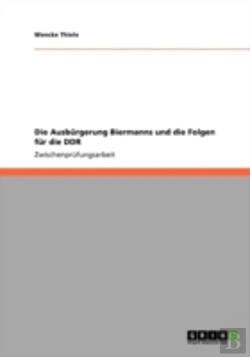 Bertrand.pt - Die Ausburgerung Biermanns Und Die Folgen Fur Die Ddr